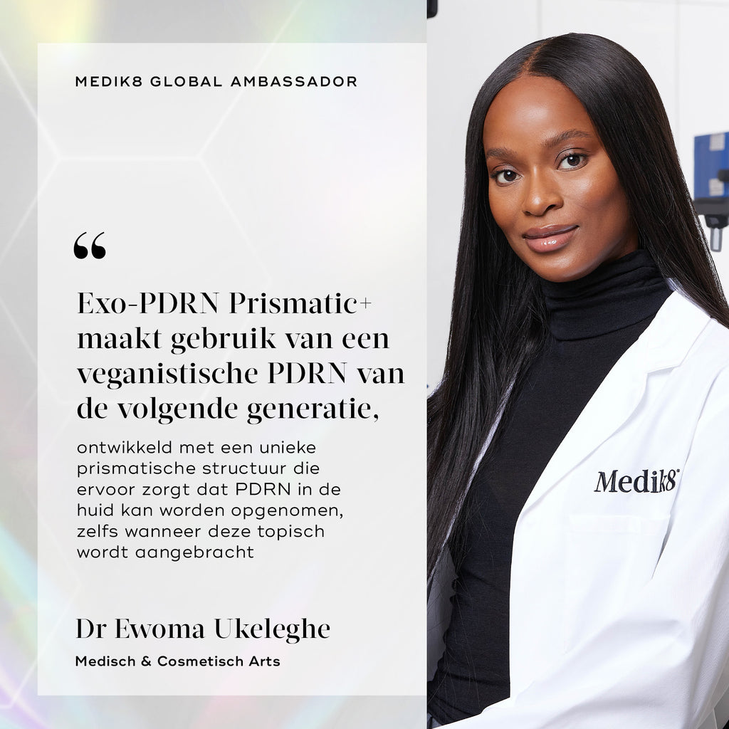 Een portret van Dr Ewoma Ukeleghe die een Medik8-labjas draagt. Een tekstpaneel op een lichte, holografische achtergrond vermeldt “Medik8 Global Ambassador” en bevat haar citaat: “Exo-PDRN Prismatic+ maakt gebruik van een nieuwe generatie vegan PDRN, ontwikkeld met een unieke prismatische structuur waardoor PDRN door de huid kan worden opgenomen, zelfs wanneer het topisch wordt aangebracht.” Zij wordt vermeld als arts in de medische en cosmetische sector.
